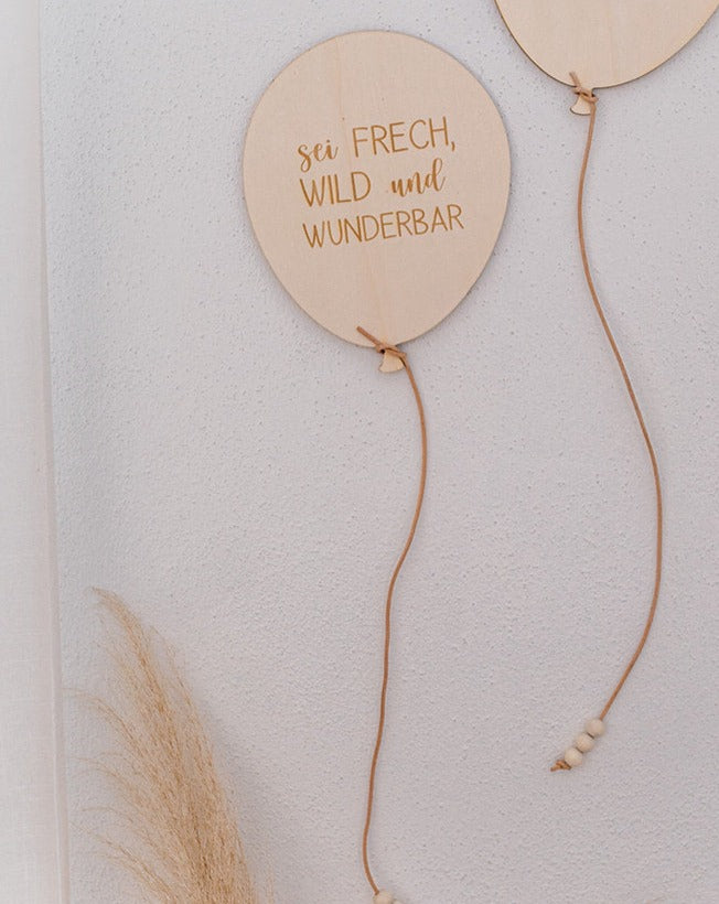 Ballon „sei frech, wild und wunderbar"