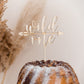 Cake Topper "wild one"
